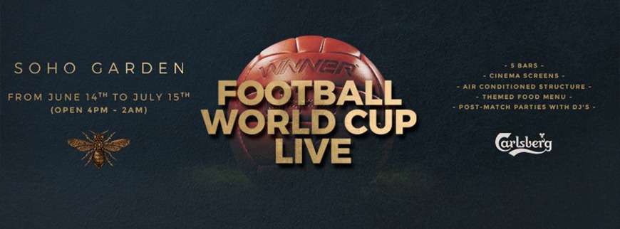 Soho Garden DXB Where to watch 2018 Fifa World Cup Dubai